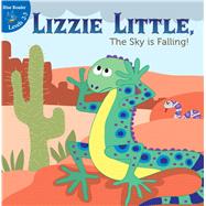 Lizzie Little, the Sky is Falling!