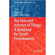 Big Data and Internet of Things: A Roadmap for Smart Environments