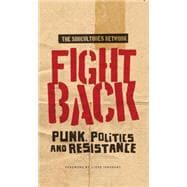 Fight Back Punk, Politics and Resistance