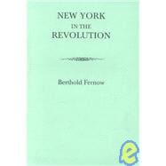 New York in the Revolution : Volume XV of Documents Relating to the Colonial History of the State of New York. State Archives, Vol. 1