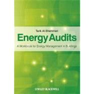 Energy Audits : A Workbook for Energy Management in Buildings