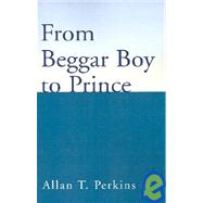 From Beggar Boy to Prince
