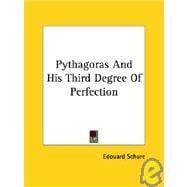 Pythagoras and His Third Degree of Perfection