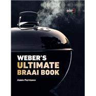 Weber’s Ultimate Braai Book