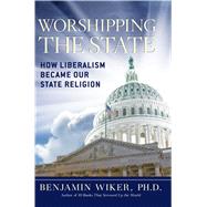 Worshipping the State