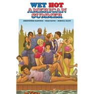 Wet Hot American Summer Original Graphic Novel