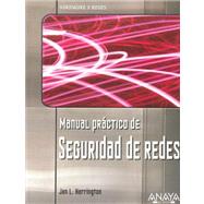 Manual Practico De Seguridad De Redes/ Practice Manual of Network Security