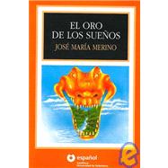 El Oro De Los Suenos/the Gold of Dreams