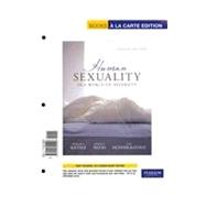 Human Sexuality in a World of Diversity (case), Books a la Carte Edition