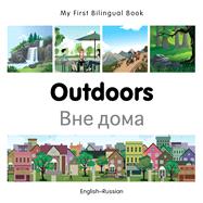 My First Bilingual Book–Outdoors (English–Russian)