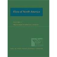 Flora of North America North of Mexico; Volume 9: Magnoliophyta: Picramniaceae to Rosaceae