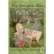 Forty Years With the Fairies: The Collected Fairy Manuscripts of Daphne Charters