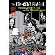 The Ten Cent Plague