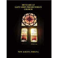 200 Years at Saint John Presbyterian Church