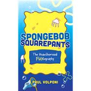 SpongeBob SquarePants The Unauthorized Fun-ography