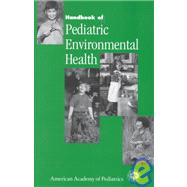 Handbook of Pediatric Environmental Health