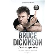 Bruce Dickinson : l'autobiographie