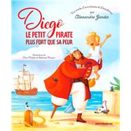 Diego le petit pirate plus fort que sa peur