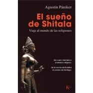 El sueño de Shitala Viaje al mundo de las religiones