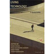 Living Technology: 5 Questions