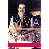 Sylvia Porter: America's Original Personal Finance Columnist
