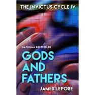Gods and Fathers The Invictus Cycle Book 4