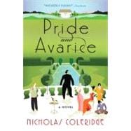 Pride and Avarice A Novel