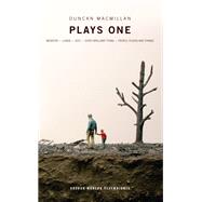 Duncan Macmillan: Plays One
