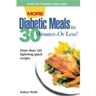 More Diabetic Meals in 30 Minutes?or Less!