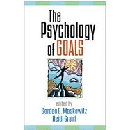 The Psychology of Goals
