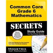 Common Core Grade 6 Mathematics Secrets