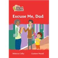 Collins Peapod Readers – Level 5 – Excuse Me, Dad