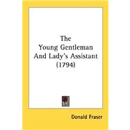 The Young Gentleman And Lady's Assistant