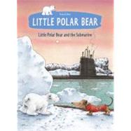 Little Polar Bear and the Submarine