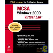 MCSA: Windows<sup>®</sup> 2000 Virtual Lab<sup><small>TM</small></sup>