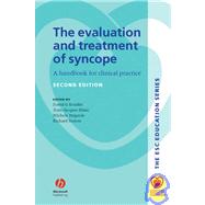 The Evaluation and Treatment of Syncope A Handbook for Clinical Practice