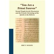 You Are a Priest Forever