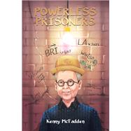 Powerless Prisoners