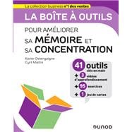 La boîte à outils pour améliorer sa mémoire et sa concentration