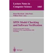 SPIN Model Checking and Software Verification : 7th International SPIN Workshop, Stanford, CA, U. S. A., August 30-September 1, 2000, Proceedings