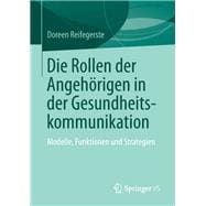 Die Rollen Der Angehörigen in Der Gesundheitskommunikation