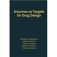 Enzymes As Targets for Drug Design
