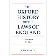 The Oxford History of the Laws of England Volume II 900-1216