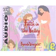 Faith In The Valley; Lessons For Women On The Journey To Peace
