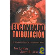 El Comando Tribulacion / Tribulation Force