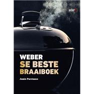 Weber se Beste Braaiboek