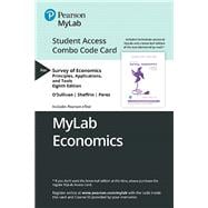 MyLab Economics with Pearson eText -- Combo Access Card -- for Survey of Economics Principles, Applications and Tools