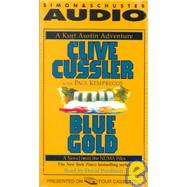 Blue Gold; A Novel from the NUMA Files