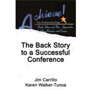 The Back Story to a Successful Conference