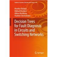 Decision Trees for Fault Diagnosis in Circuits and Switching Networks